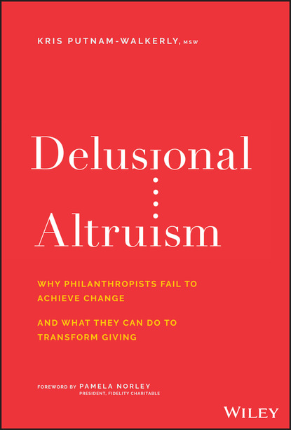 Kris Putnam-Walkerly — Delusional Altruism