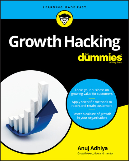 Anuj Adhiya — Growth Hacking For Dummies