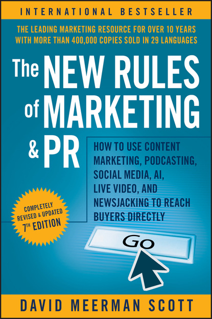 David Meerman Scott — The New Rules of Marketing and PR