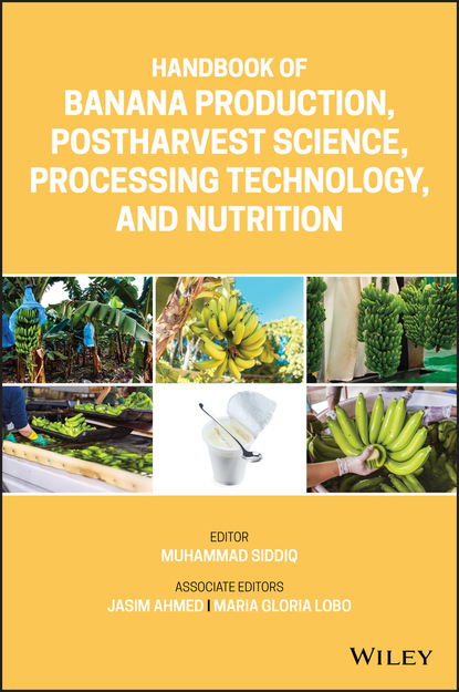 Группа авторов — Handbook of Banana Production, Postharvest Science, Processing Technology, and Nutrition