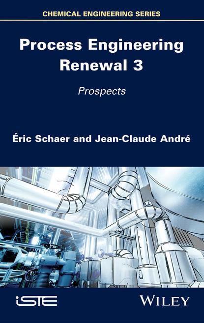 Jean-Claude Andr? — Process Engineering Renewal 3