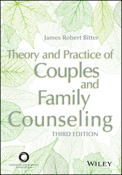 

Theory and Practice of Couples and Family Counseling