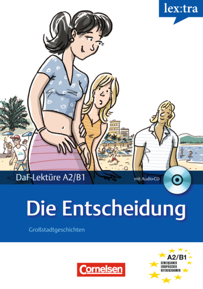 A2-B1 - Die Entscheidung