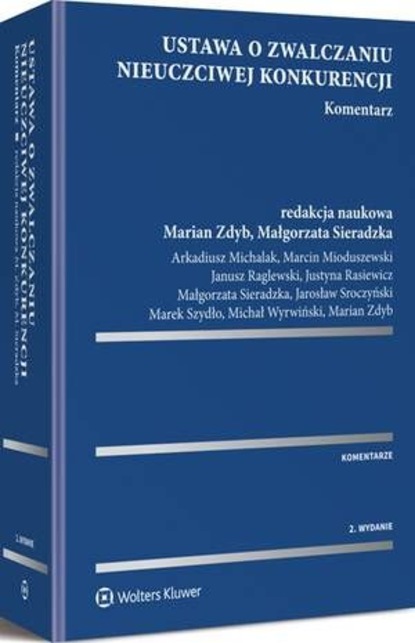 Ustawa o zwalczaniu nieuczciwej konkurencji. Komentarz