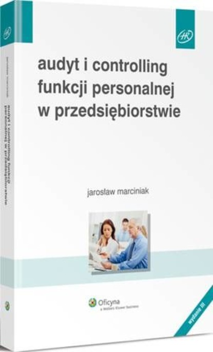 Audyt i controlling funkcji personalnej w przedsiębiorstwie