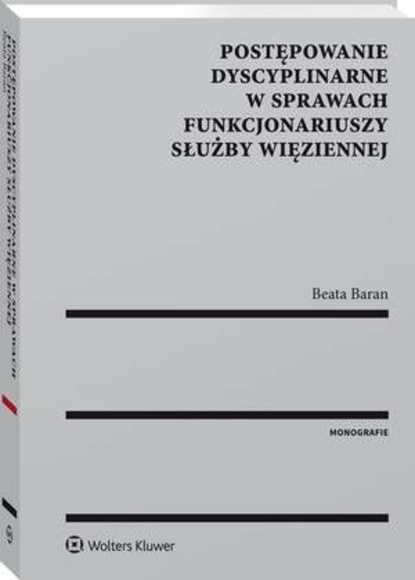 Postępowanie dyscyplinarne w sprawach funkcjonariuszy Służby Więziennej