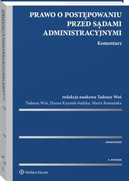 Prawo o postępowaniu przed sądami administracyjnymi. Komentarz