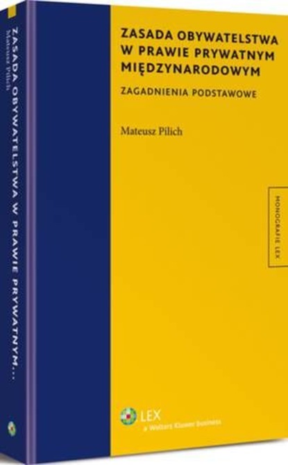 Zasada obywatelstwa w prawie prywatnym międzynarodowym. Zagadnienia podstawowe