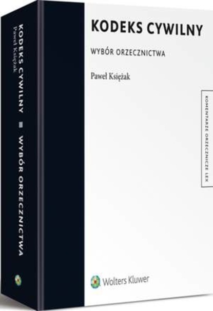 Kodeks cywilny. Wybór orzecznictwa
