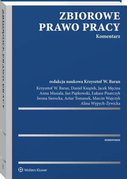 Zbiorowe prawo pracy. Komentarz