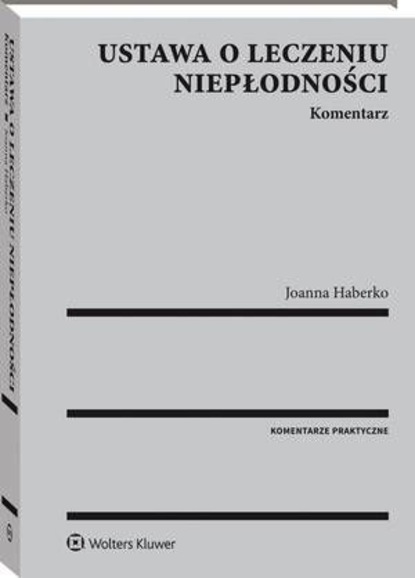 Ustawa o leczeniu niepłodności. Komentarz