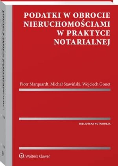 Podatki w obrocie nieruchomościami w praktyce notarialnej