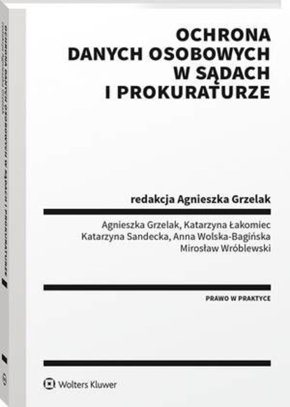 Ochrona danych osobowych w sądach i prokuraturze