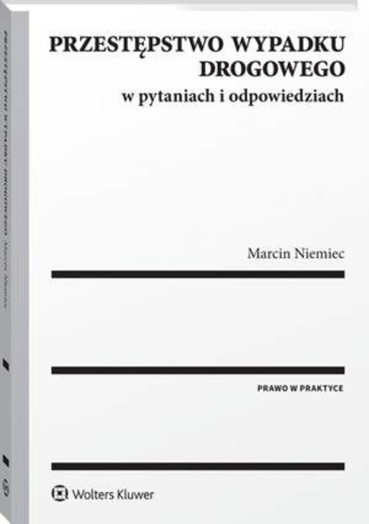 Przestępstwo wypadku drogowego w pytaniach i odpowiedziach