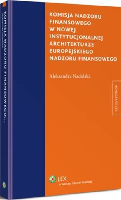 Komisja nadzoru finansowego w nowej instytucjonalnej architekturze europejskiego nadzoru finansowego