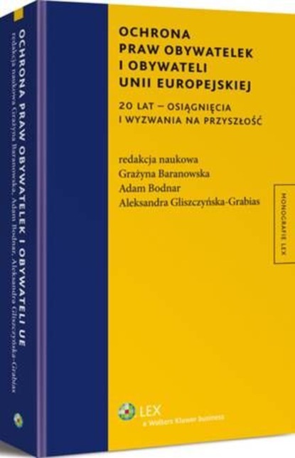 Ochrona praw obywatelek i obywateli Unii Europejskiej. 20 lat - osiągnięcia i wyzwania na przyszłość