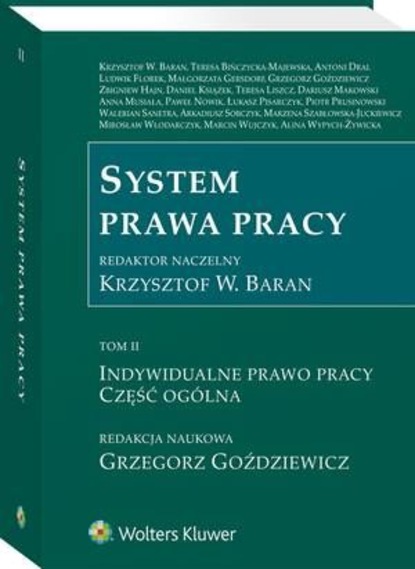 System prawa pracy. TOM II. Indywidualne prawo pracy. Część ogólna
