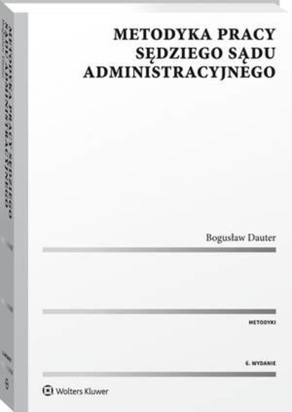 Metodyka pracy sędziego sądu administracyjnego