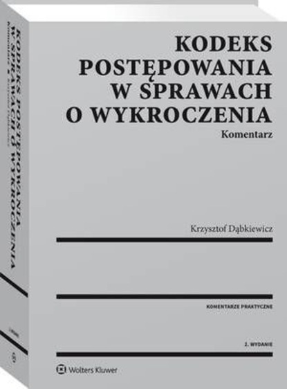 Kodeks postępowania w sprawach o wykroczenia. Komentarz