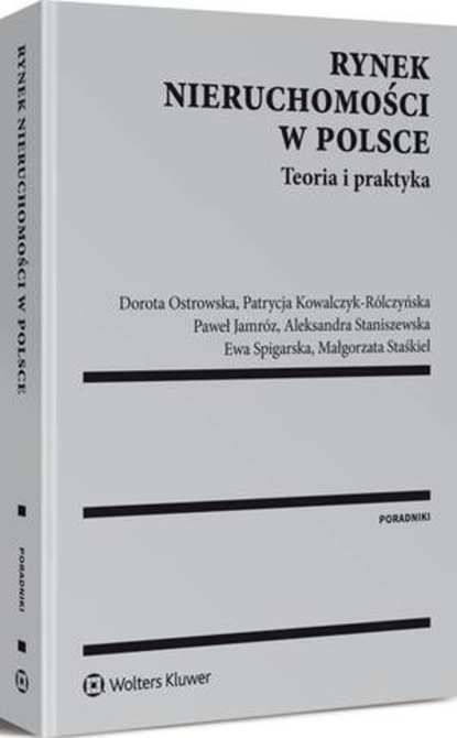 Rynek nieruchomości w Polsce. Teoria i praktyka