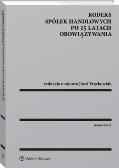 Kodeks spółek handlowych po 15 latach obowiązywania