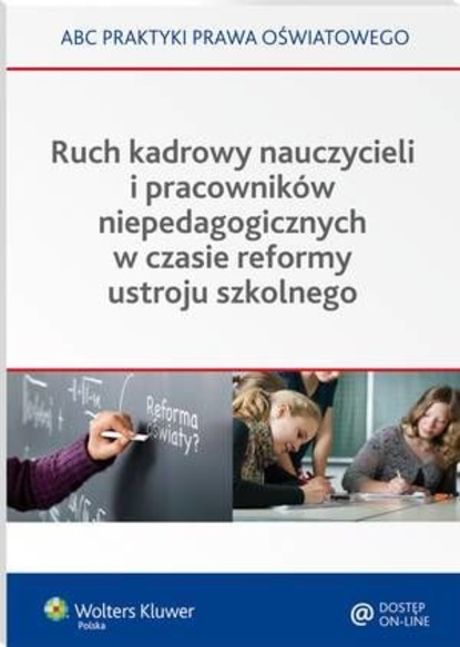 Ruch kadrowy nauczycieli i pracowników niepedagogicznych w czasie reformy ustroju szkolnego