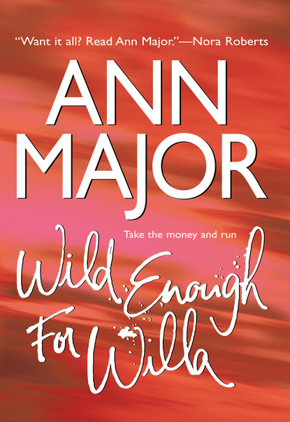 Ann Major — Wild Enough For Willa