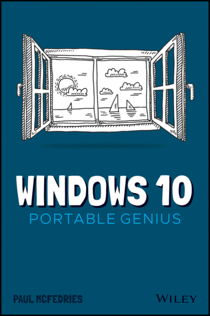 Paul McFedries — Windows 10 Portable Genius