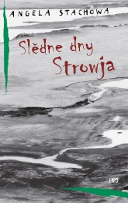 Slědne dny Strowja