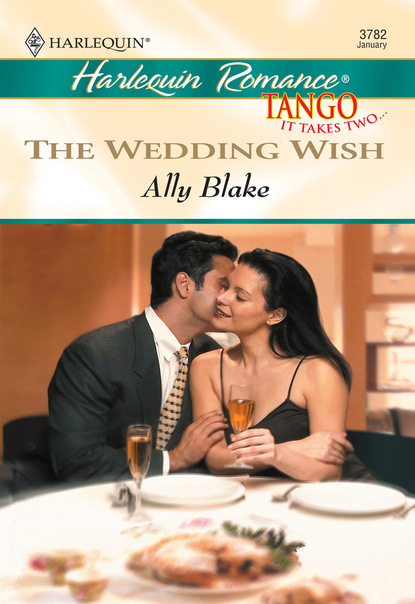 Ally Blake — The Wedding Wish