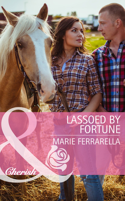 Marie Ferrarella — The Fortunes of Texas: Welcome to Horseback Hollow