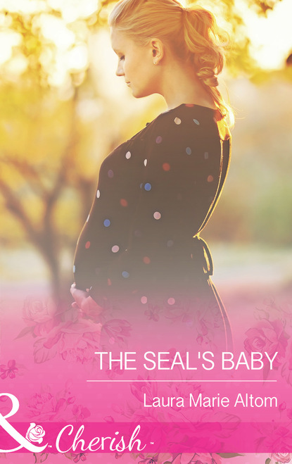 Laura Marie Altom — The SEAL's Baby