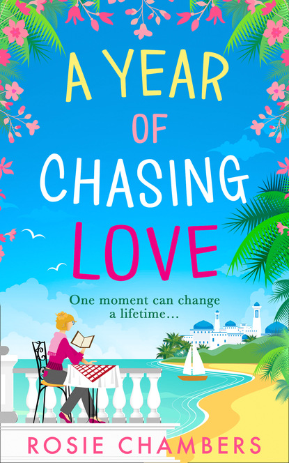 Rosie Chambers — A Year of Chasing Love