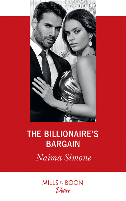 Naima Simone — The Billionaire's Bargain