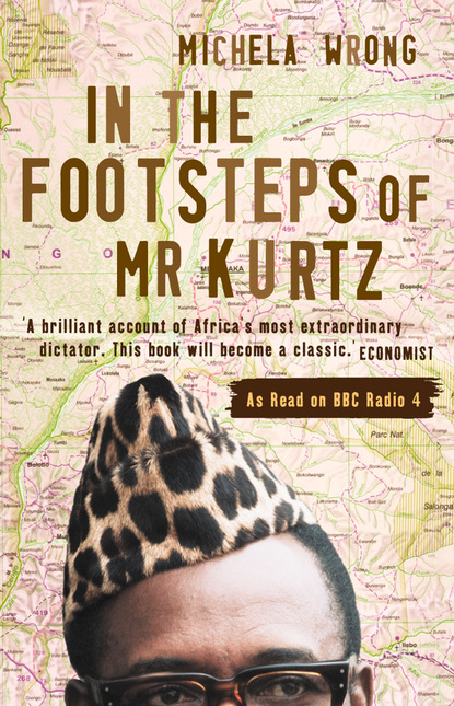 Michela Wrong — In the Footsteps of Mr Kurtz