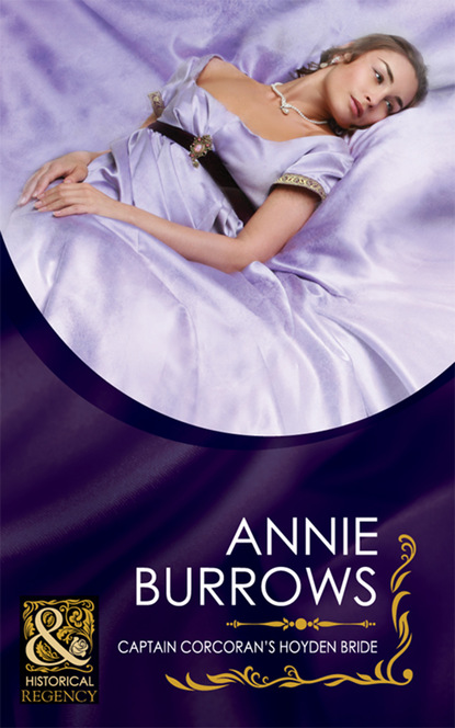 ANNIE BURROWS — Captain Corcoran's Hoyden Bride