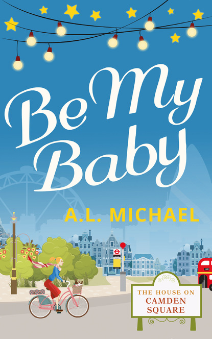 A. L. Michael — Be My Baby