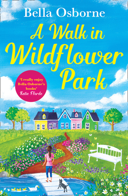 Bella Osborne — A Walk in Wildflower Park