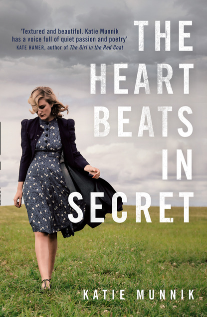 Katie Munnik — The Heart Beats in Secret