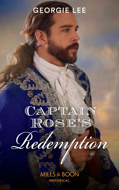 Captain Rose’s Redemption