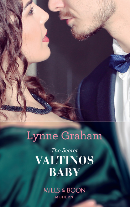 Lynne Graham — The Secret Valtinos Baby