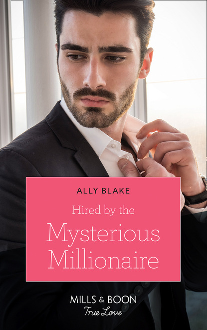 Hired By The Mysterious Millionaire