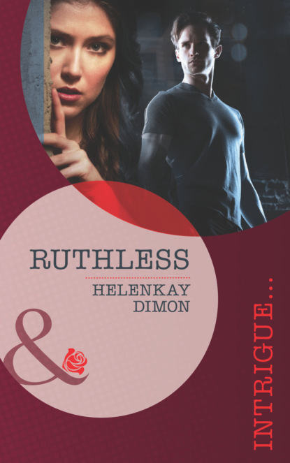 HelenKay Dimon — Ruthless