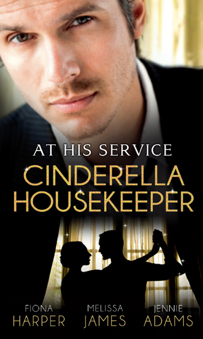At His Service: Cinderella Housekeeper