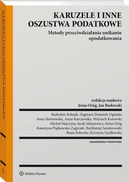 Karuzele i inne oszustwa podatkowe. Metody przeciwdziałania unikaniu opodatkowania