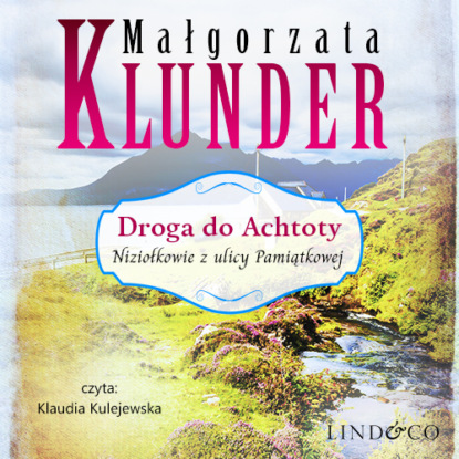 Małgorzata Klunder — Droga do Achtoty