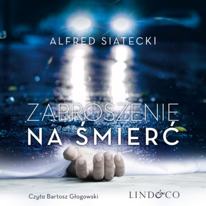 Alfred Siatecki — Zaproszenie na śmierć