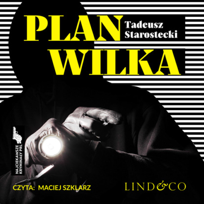 Tadeusz Starostecki — Plan Wilka