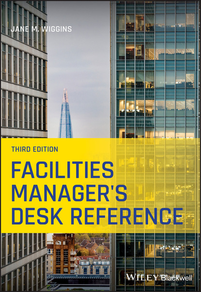 Jane M. Wiggins — Facilities Manager's Desk Reference