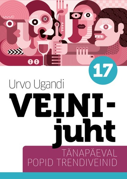Veinijuht – Tänapäeva popid trendiveinid
